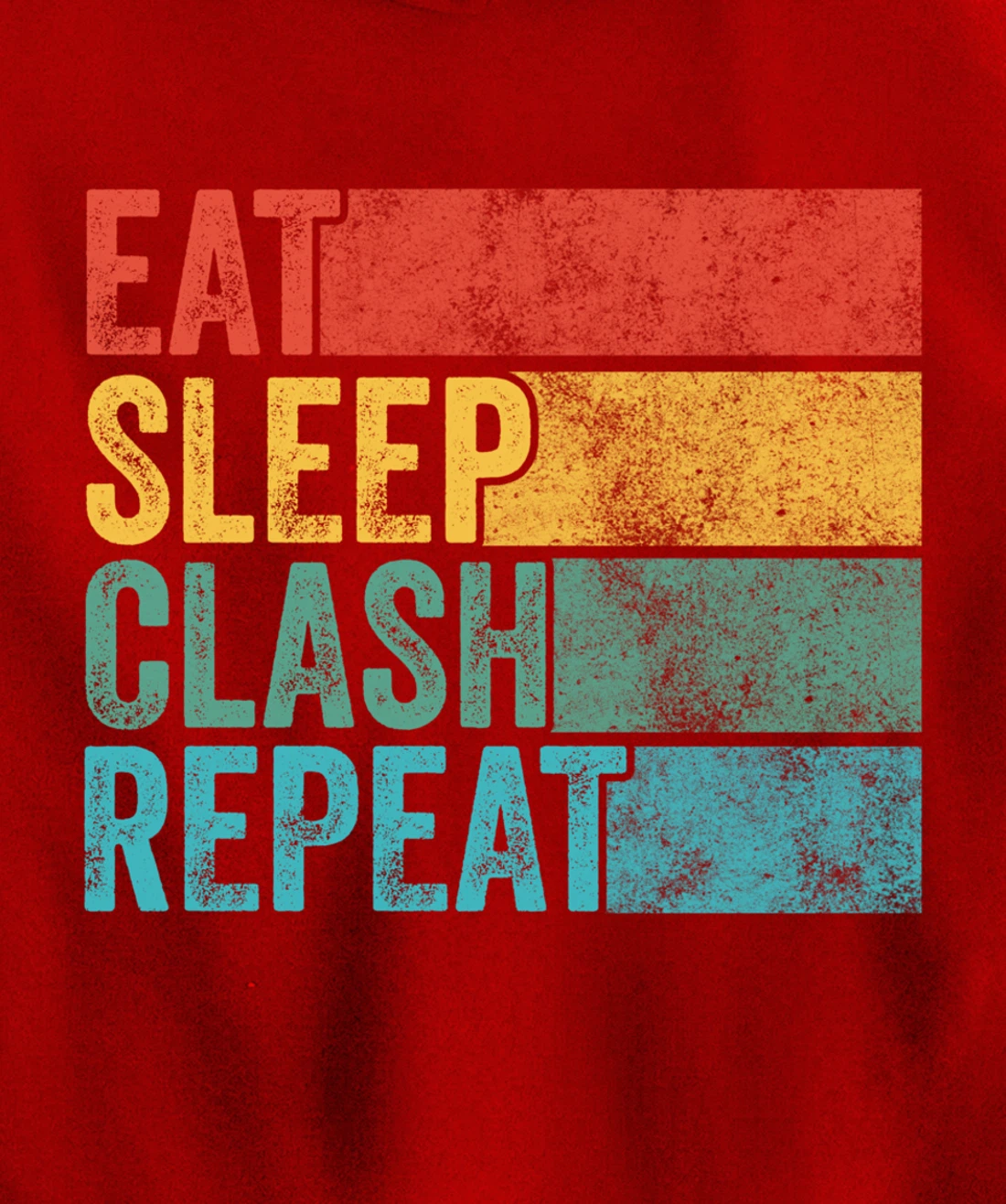 Eat Sleep Clash Repeat Gaming Clans Funny Vintage Distressed Pullover Hoodie