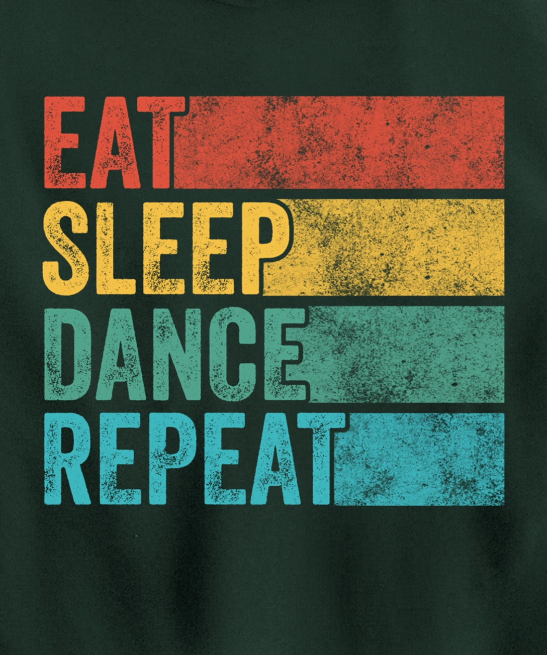 Eat Sleep Dance Repeat Dancer Dancing Funny Vintage Retro Pullover Hoodie