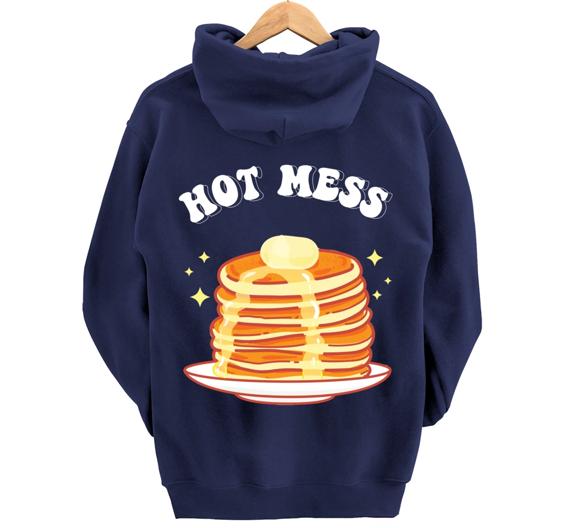 Hot Messs Pancakes Breakfast Pullover Hoodie
