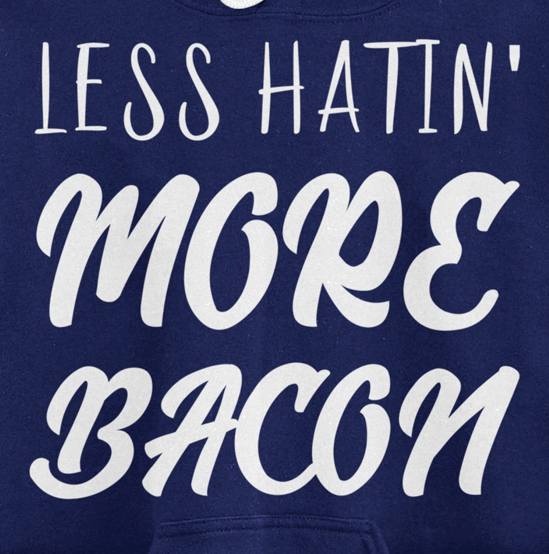 Less Hatin' More Bacon Breakfast Pullover Hoodie