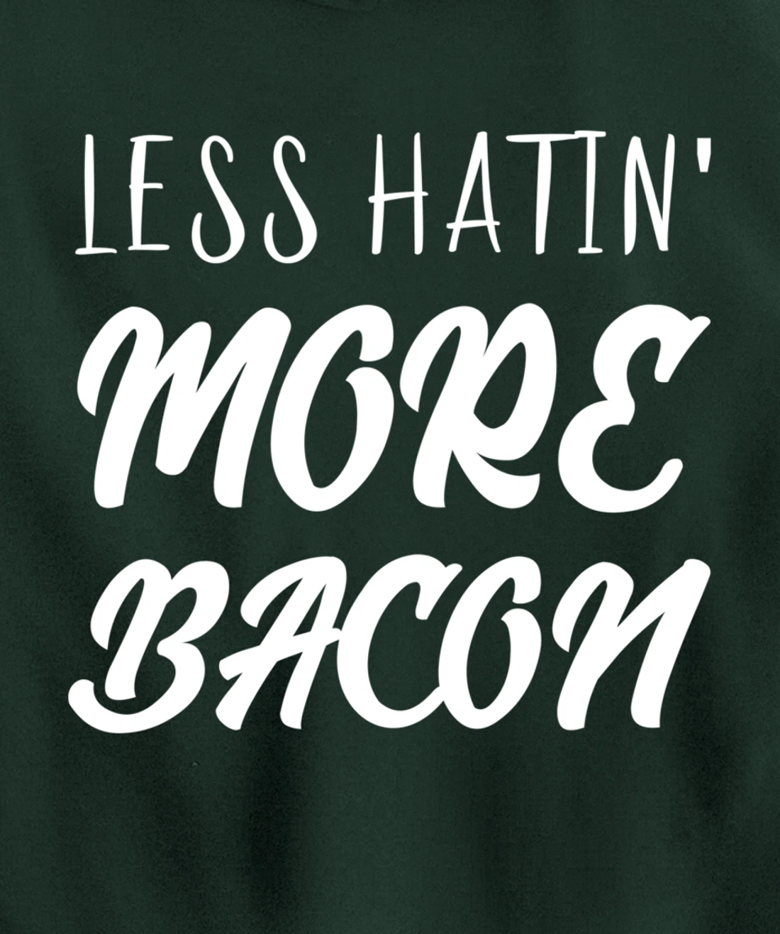 Less Hatin' More Bacon Breakfast Pullover Hoodie
