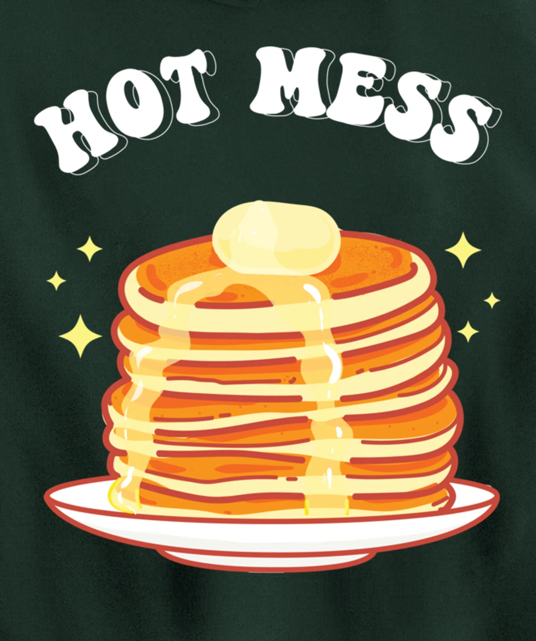 Hot Messs Pancakes Breakfast Pullover Hoodie