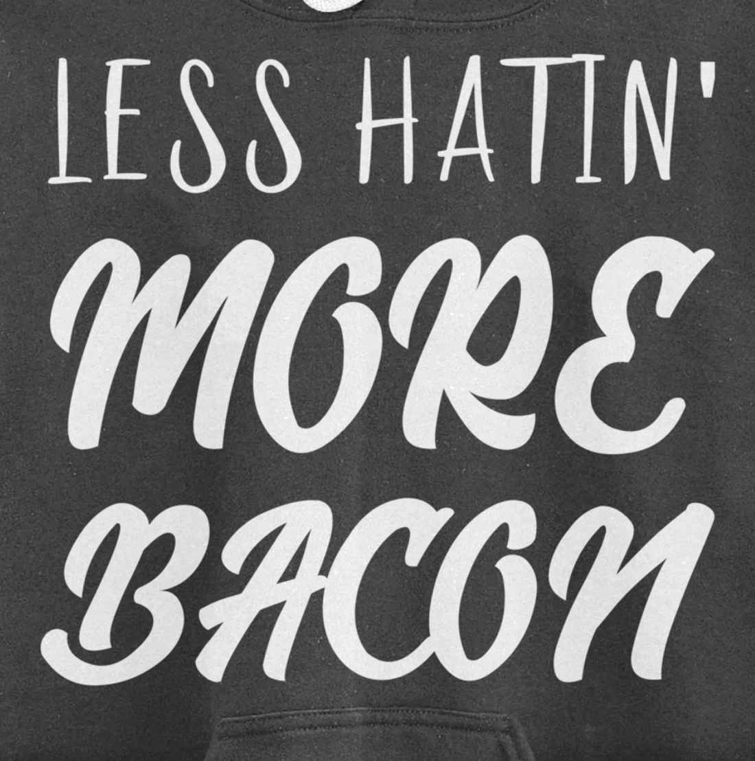 Less Hatin' More Bacon Breakfast Pullover Hoodie