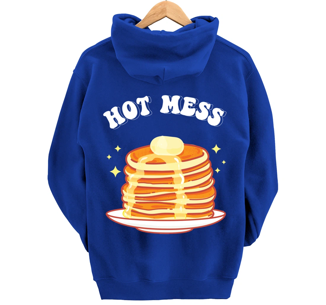 Hot Messs Pancakes Breakfast Pullover Hoodie