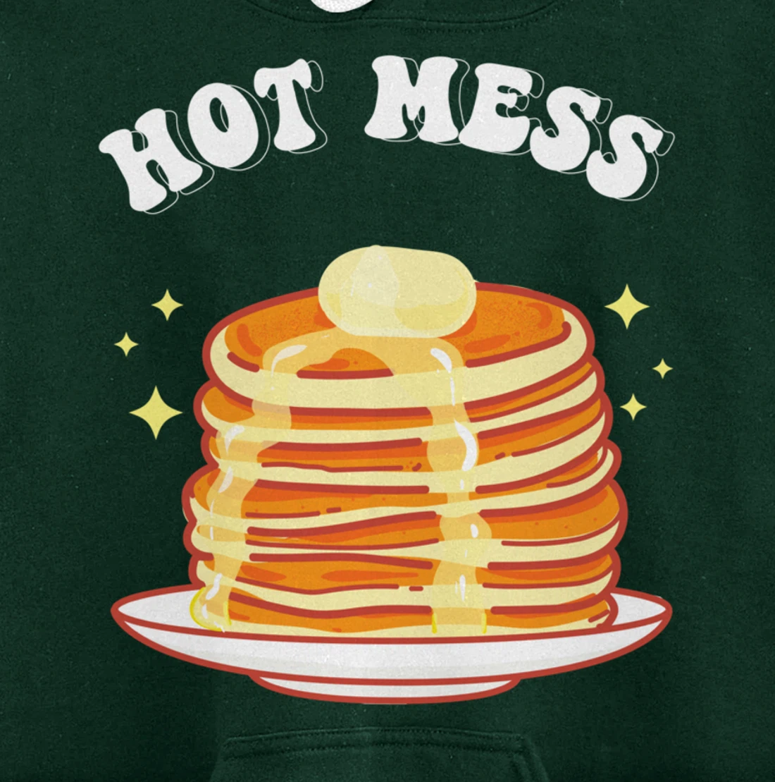 Hot Messs Pancakes Breakfast Pullover Hoodie