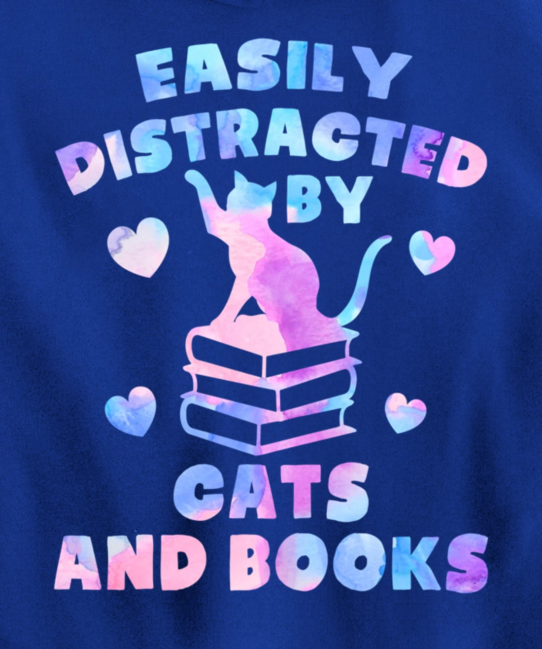 Easily distracted by Cats and Books - Cats and Book Lover Pullover Hoodie