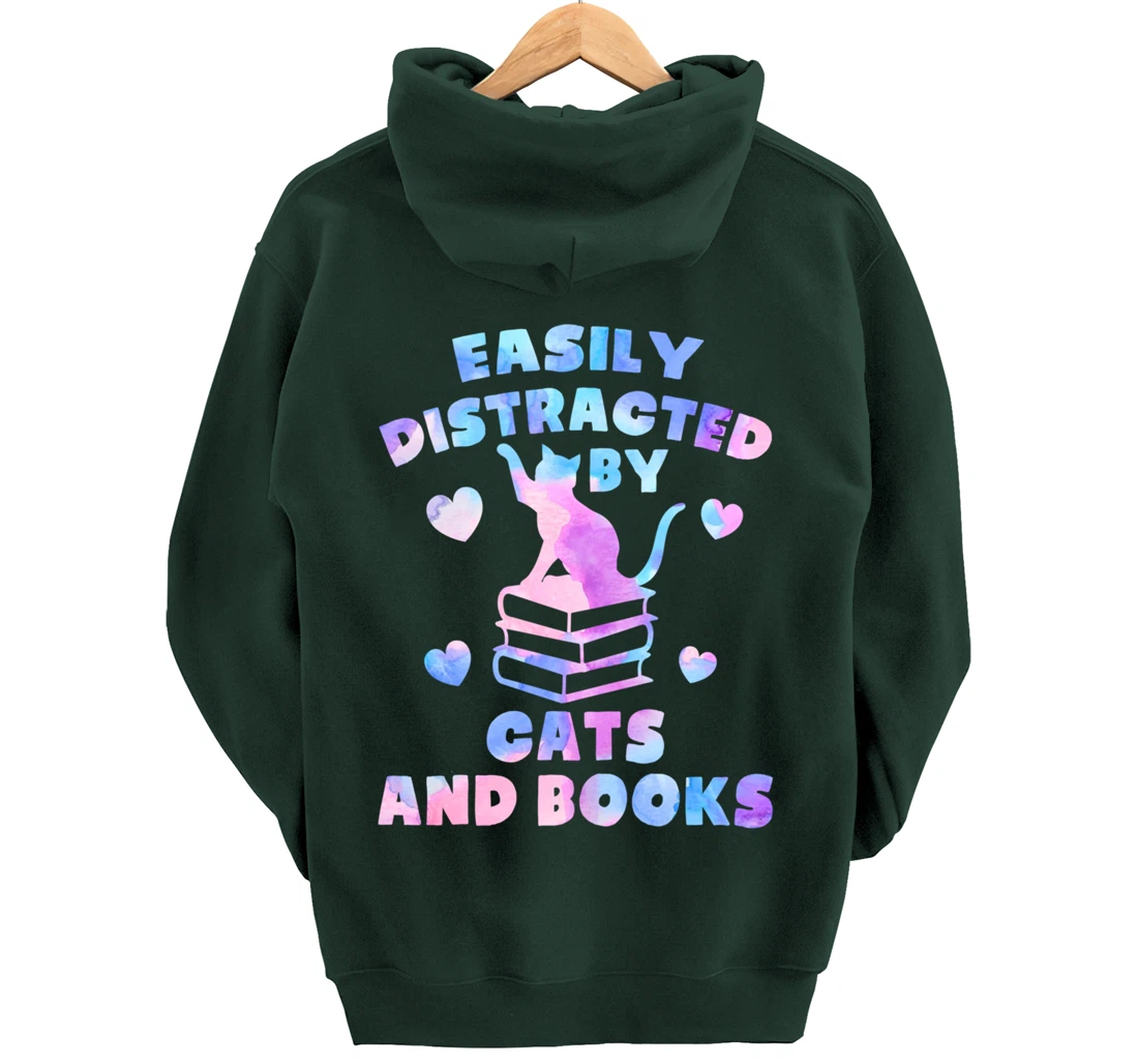 Easily distracted by Cats and Books - Cats and Book Lover Pullover Hoodie