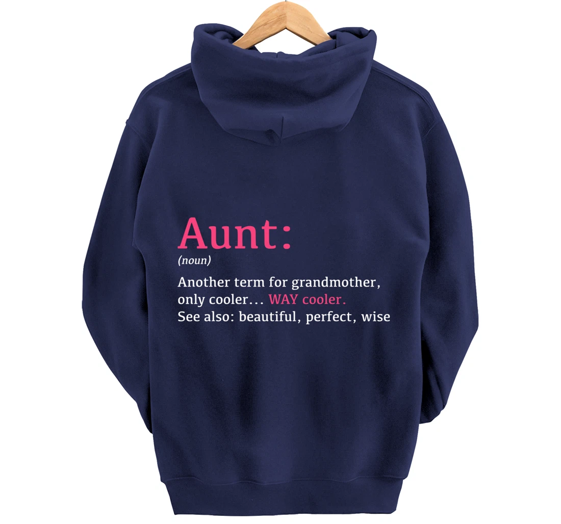Aunt: Funny Definition Noun - Another Term Pullover Hoodie