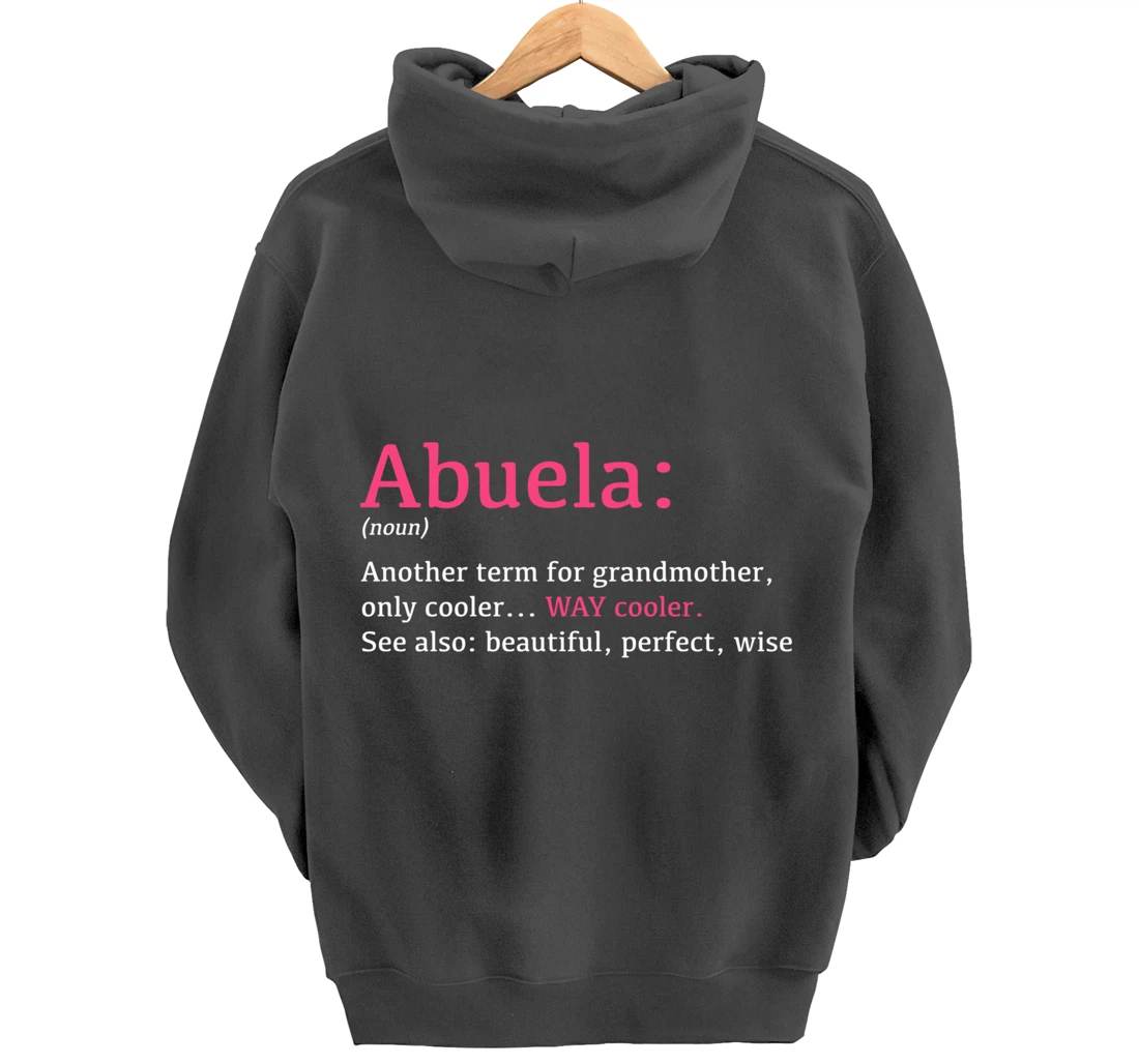 Abuela: Funny Definition Noun - Another Term Pullover Hoodie