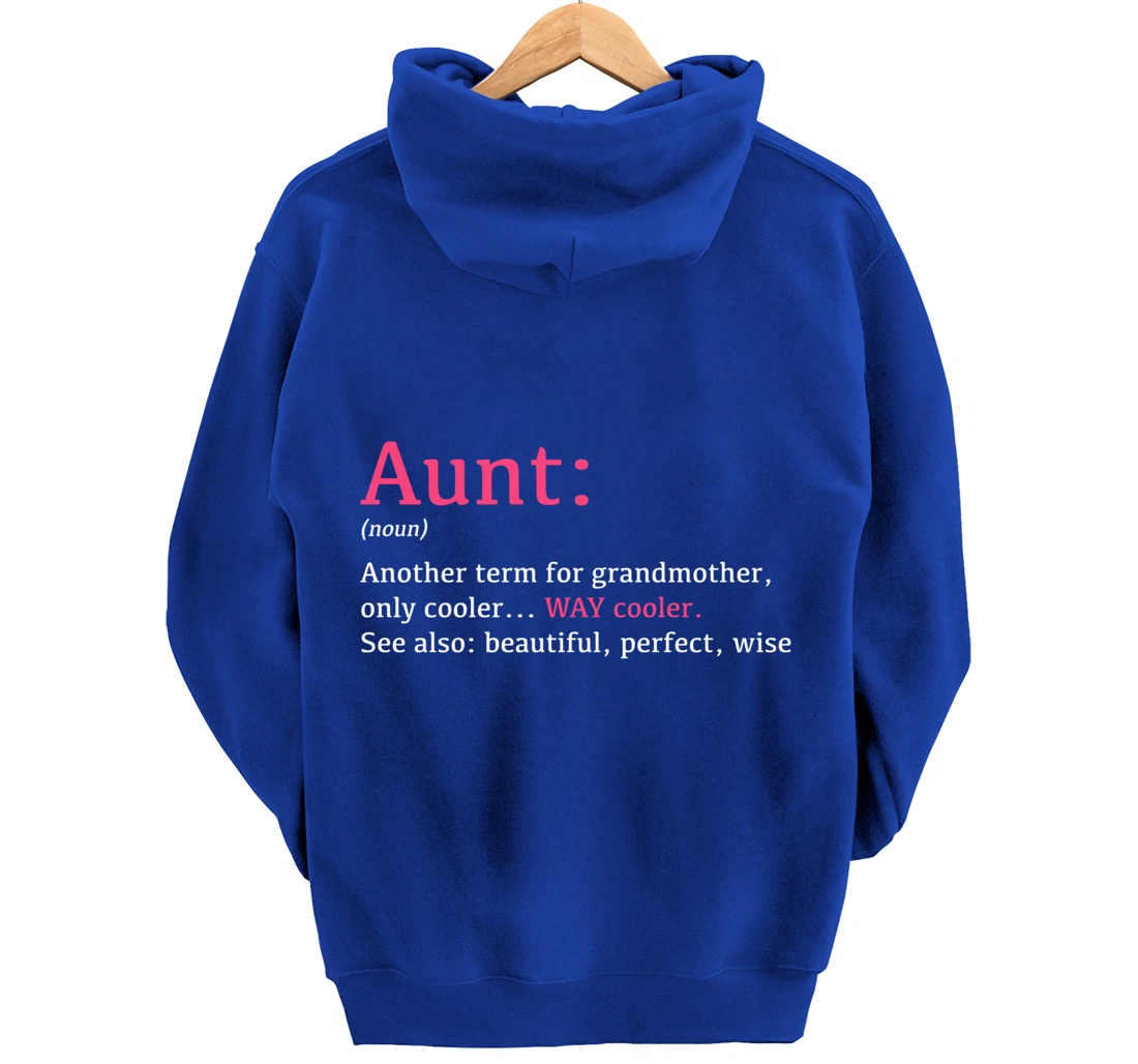 Aunt: Funny Definition Noun - Another Term Pullover Hoodie