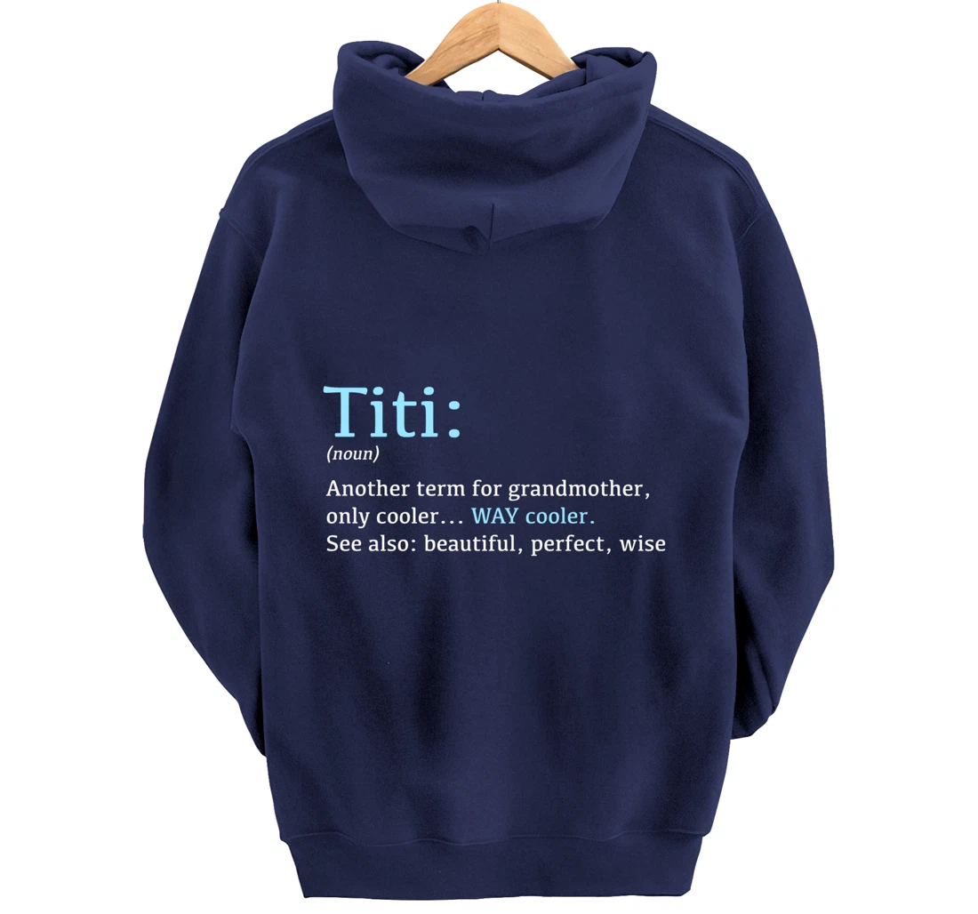 Titi: Funny Definition Noun - Another Term Pullover Hoodie