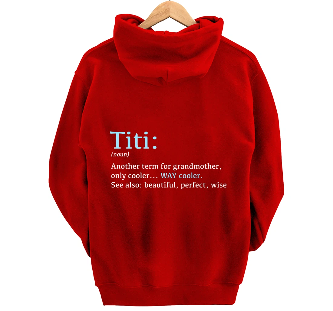Titi: Funny Definition Noun - Another Term Pullover Hoodie