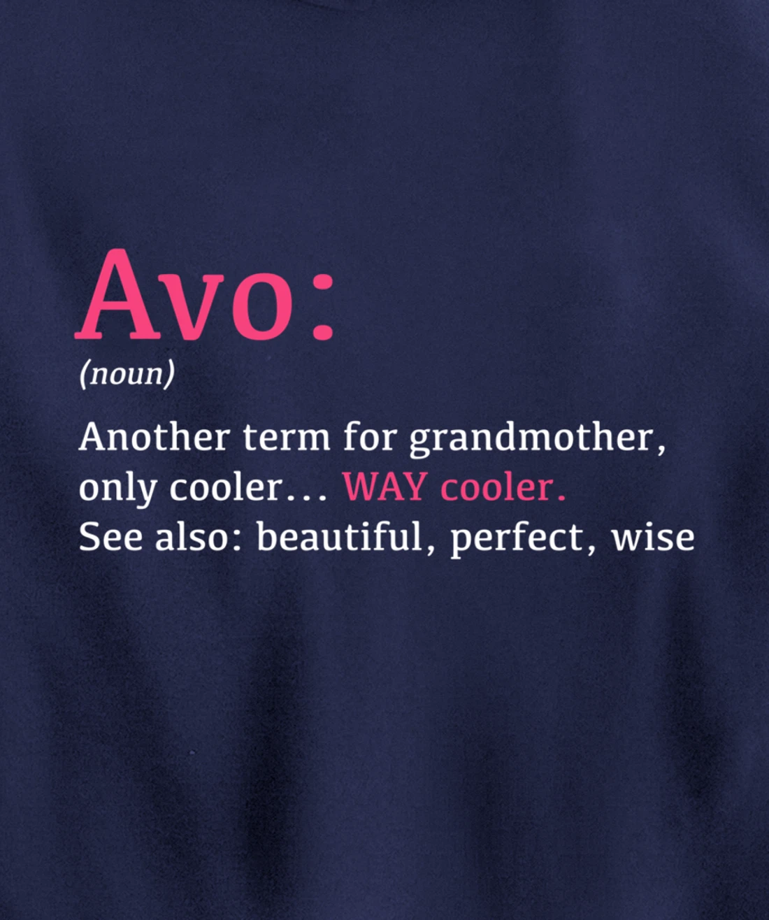 Avo: Funny Definition Noun - Another Term Pullover Hoodie