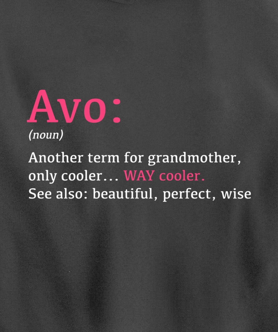 Avo: Funny Definition Noun - Another Term Pullover Hoodie