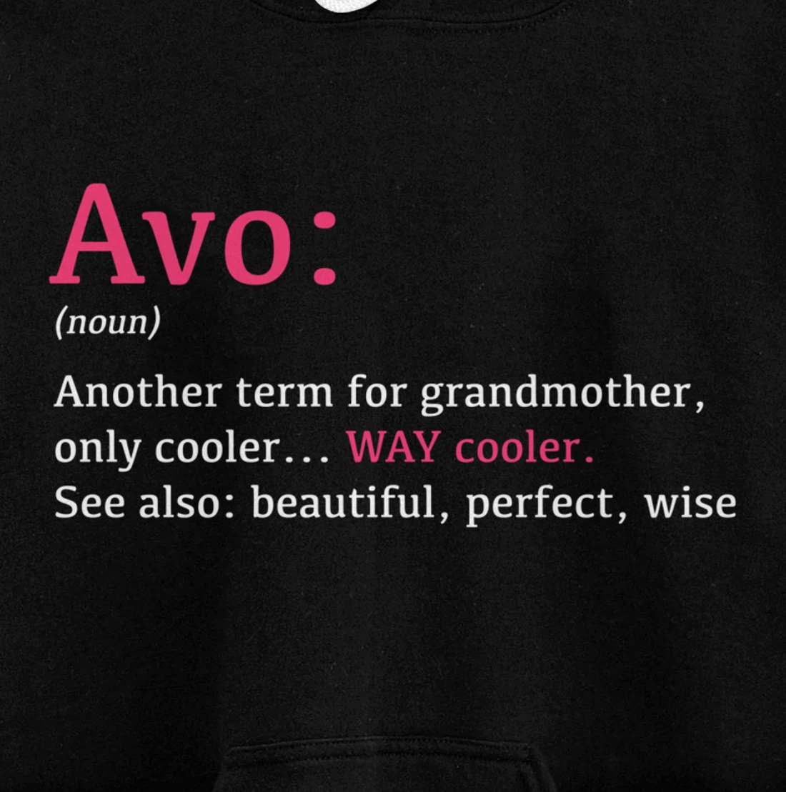 Avo: Funny Definition Noun - Another Term Pullover Hoodie