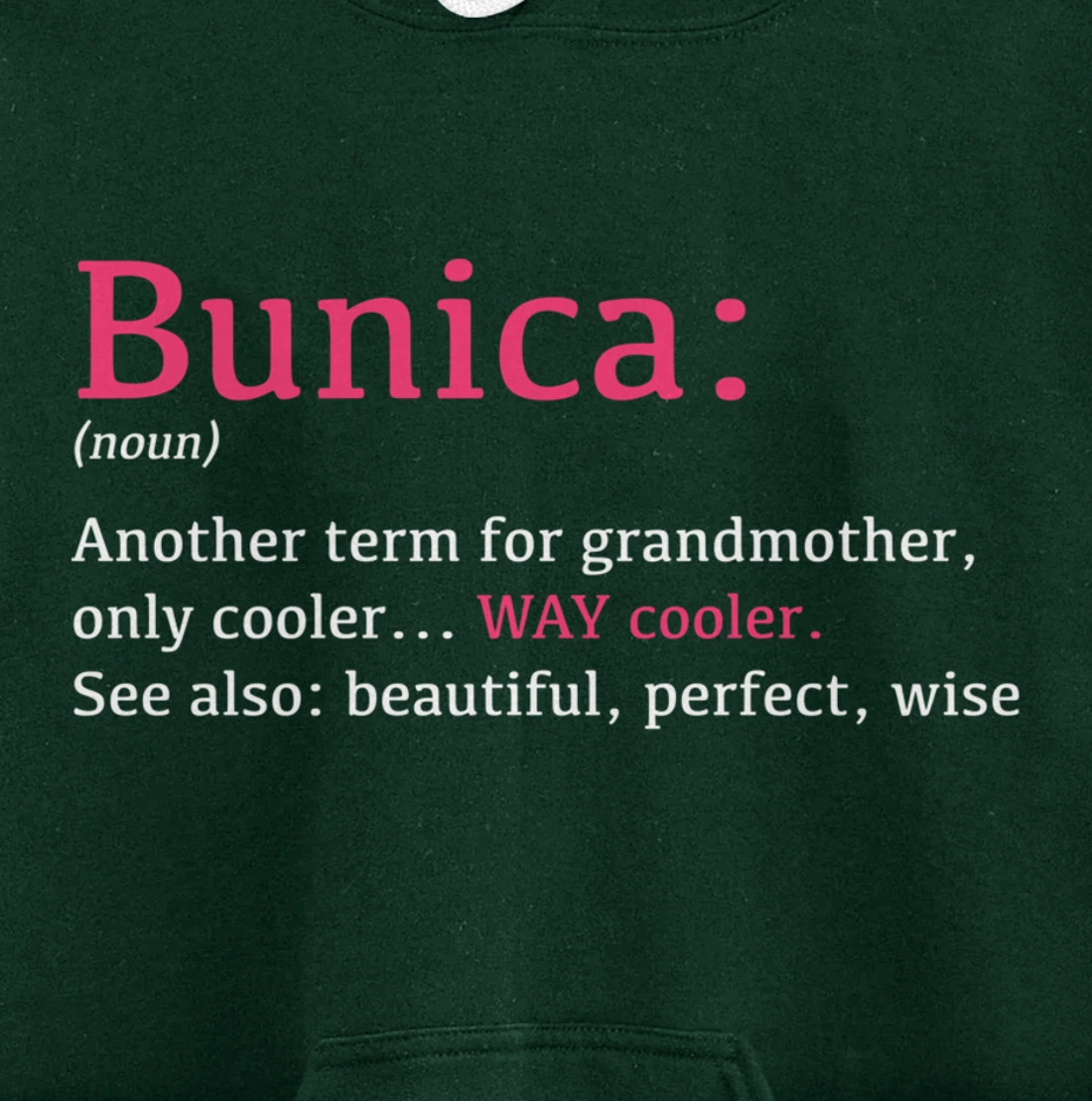 Bunica: Funny Definition Noun - Another Term Pullover Hoodie