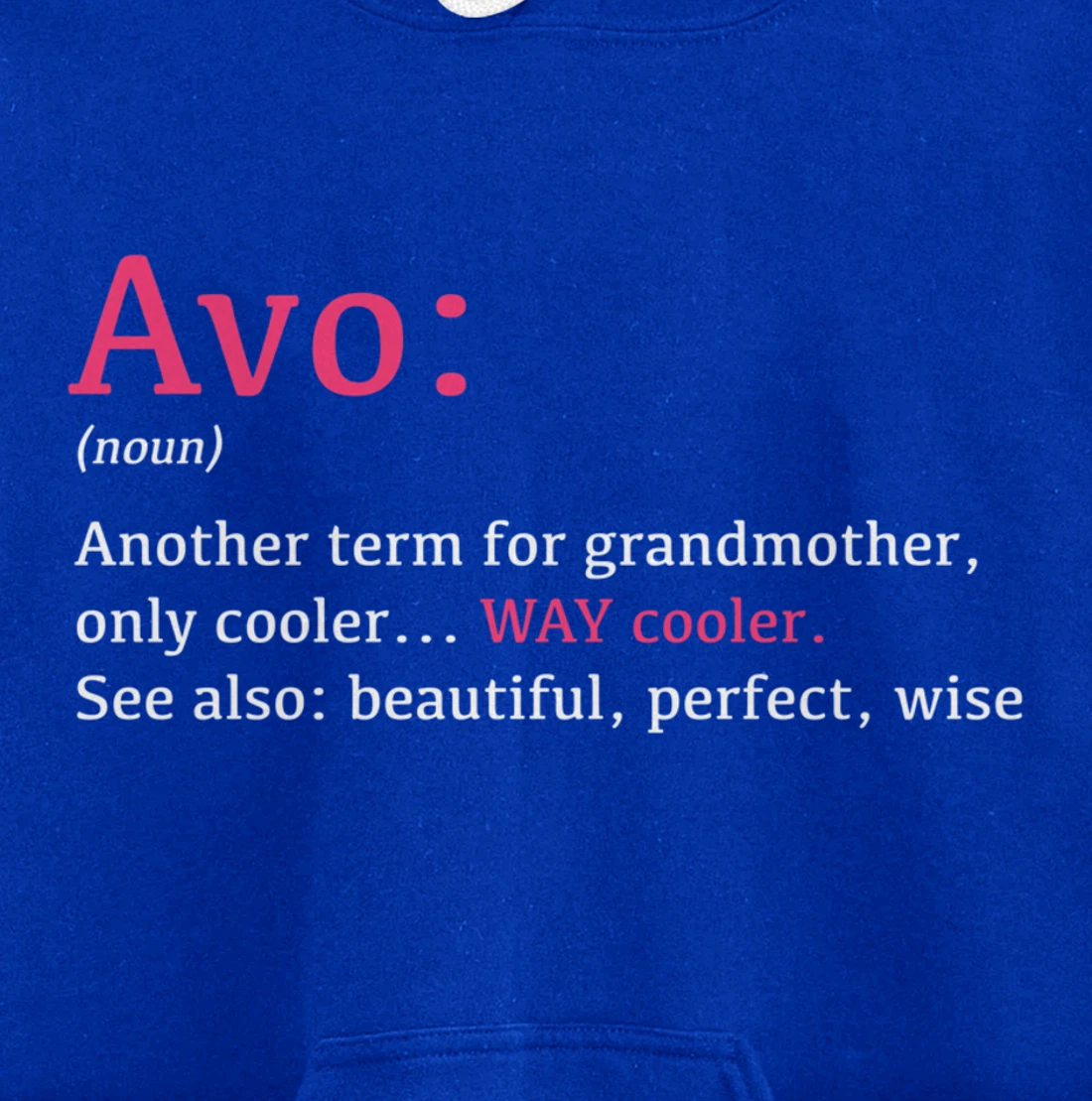 Avo: Funny Definition Noun - Another Term Pullover Hoodie