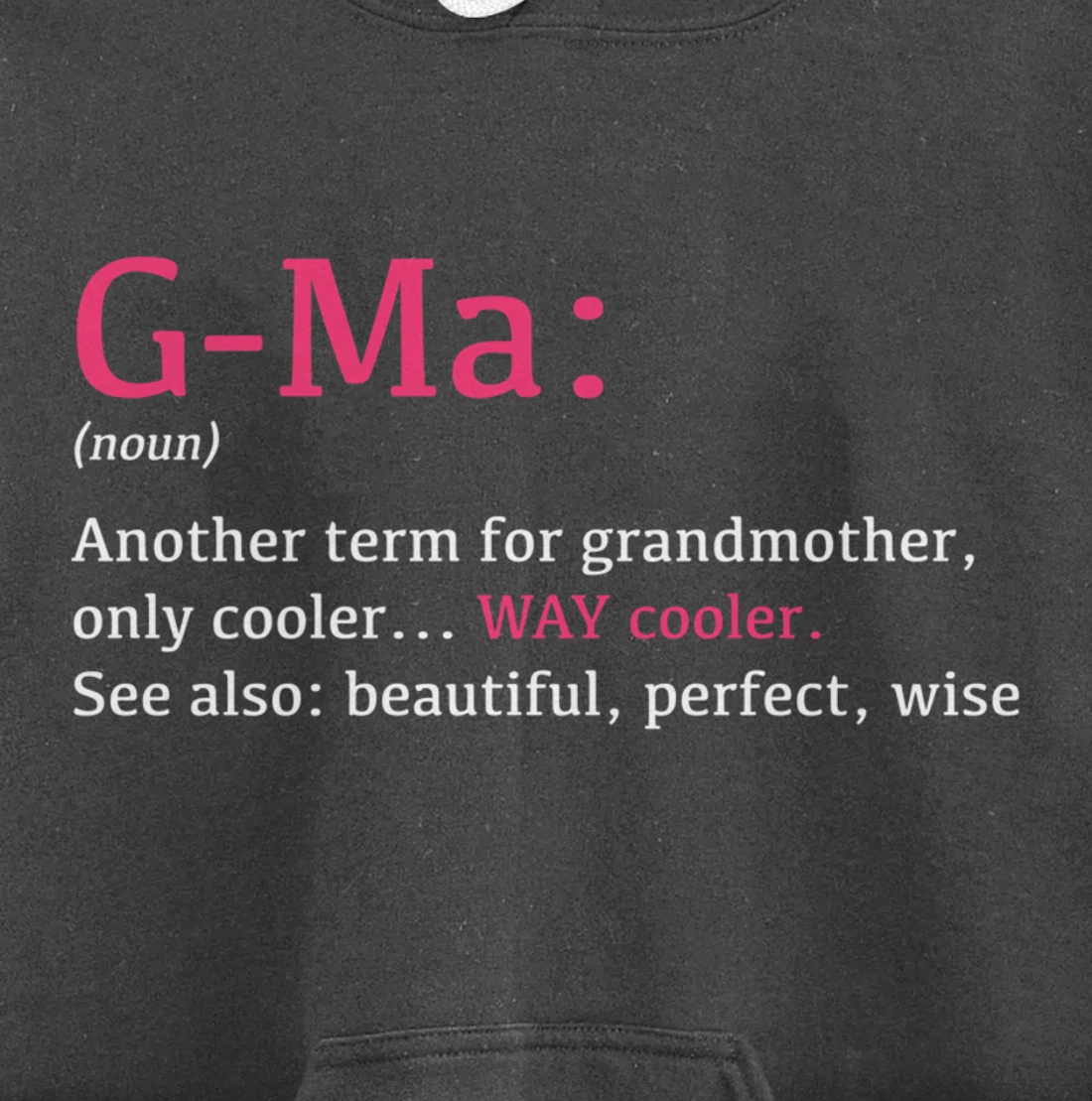 G-Ma: Funny Definition Noun - Another Term Pullover Hoodie