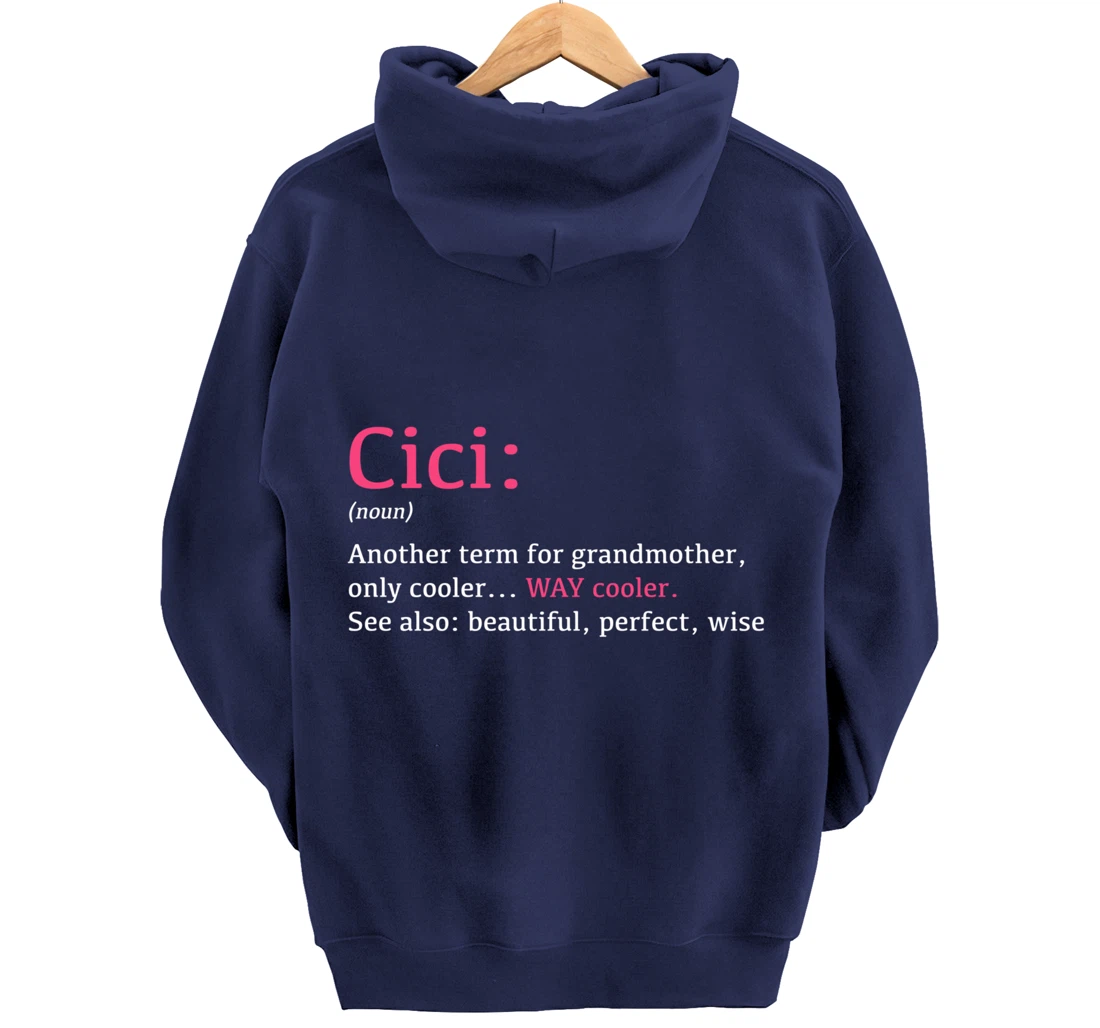 Cici: Funny Definition Noun - Another Term Pullover Hoodie