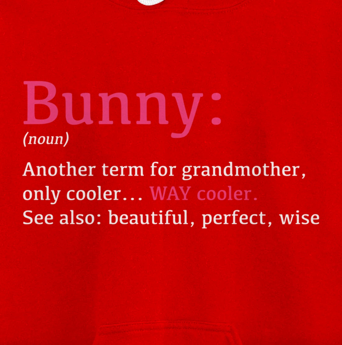 Bunny: Funny Definition Noun - Another Term Pullover Hoodie