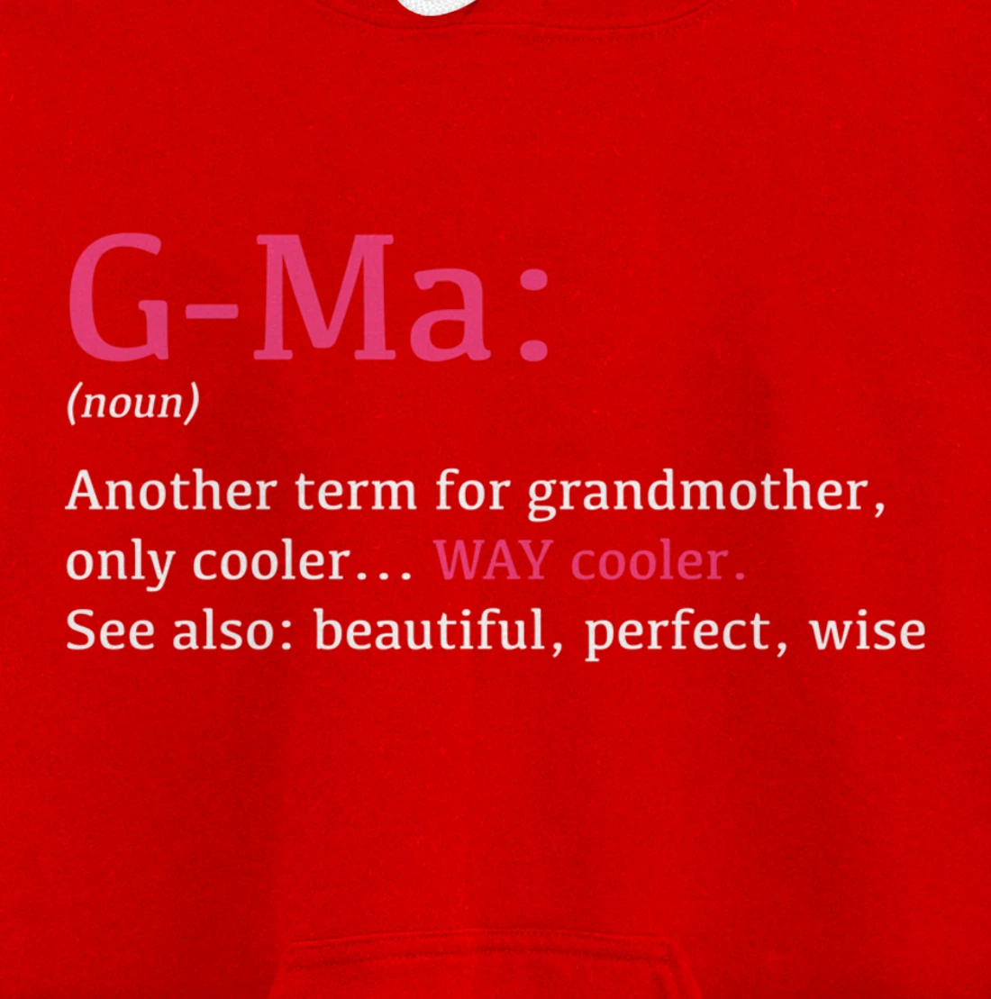 G-Ma: Funny Definition Noun - Another Term Pullover Hoodie