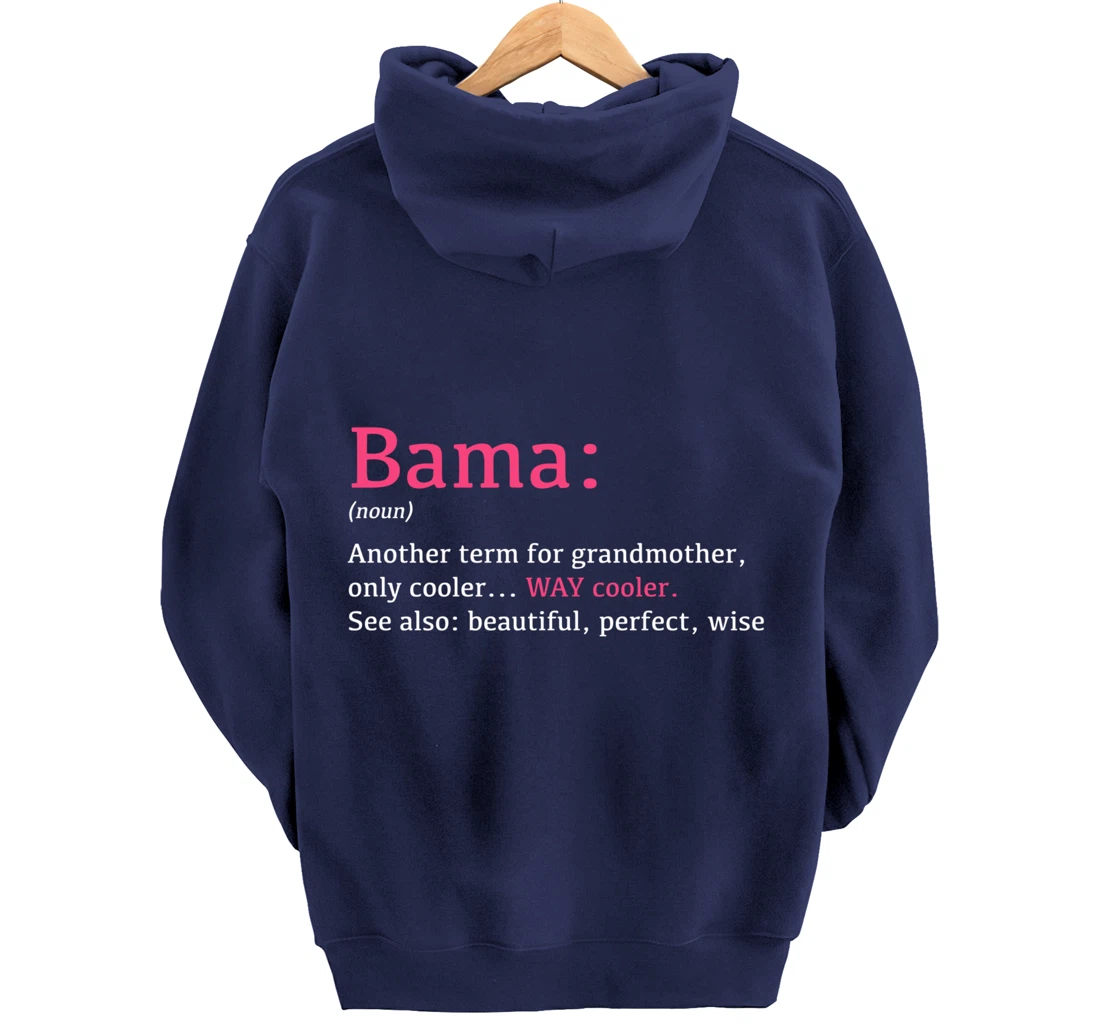 Bama: Funny Definition Noun - Another Term Pullover Hoodie