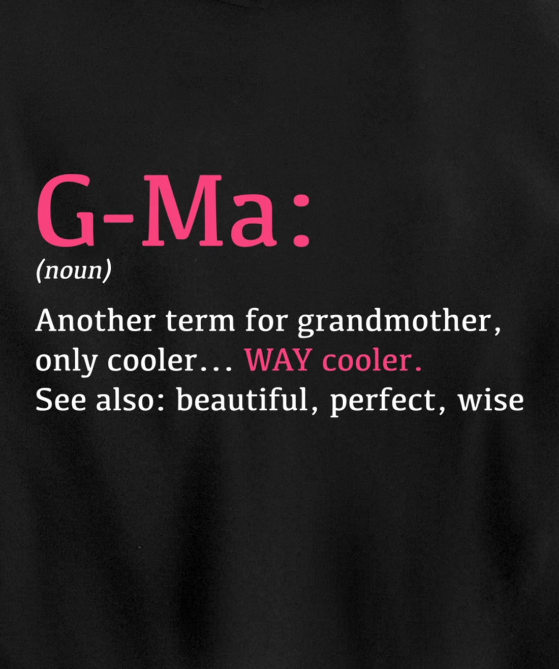 G-Ma: Funny Definition Noun - Another Term Pullover Hoodie
