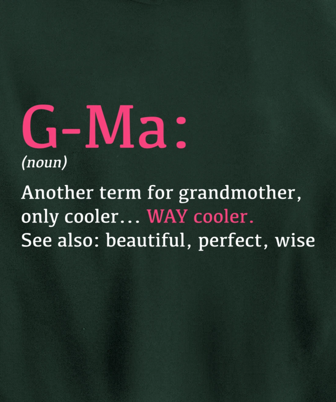 G-Ma: Funny Definition Noun - Another Term Pullover Hoodie