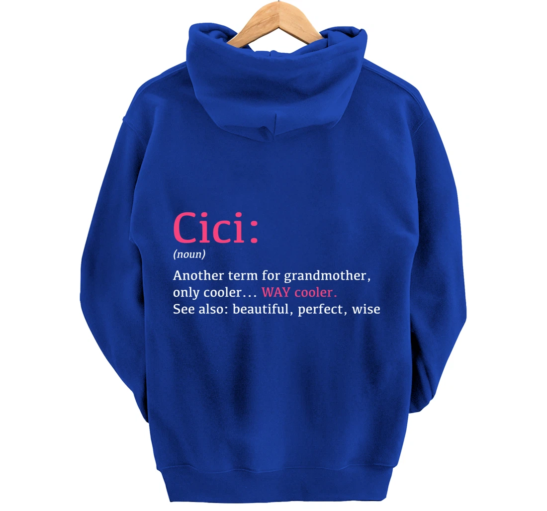 Cici: Funny Definition Noun - Another Term Pullover Hoodie