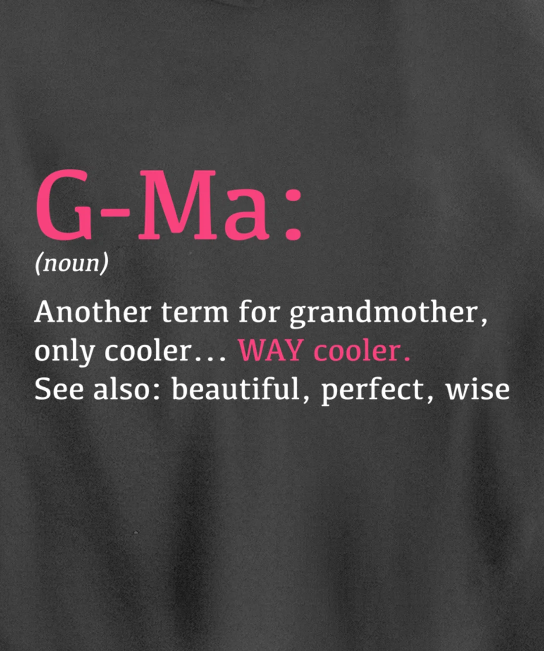 G-Ma: Funny Definition Noun - Another Term Pullover Hoodie