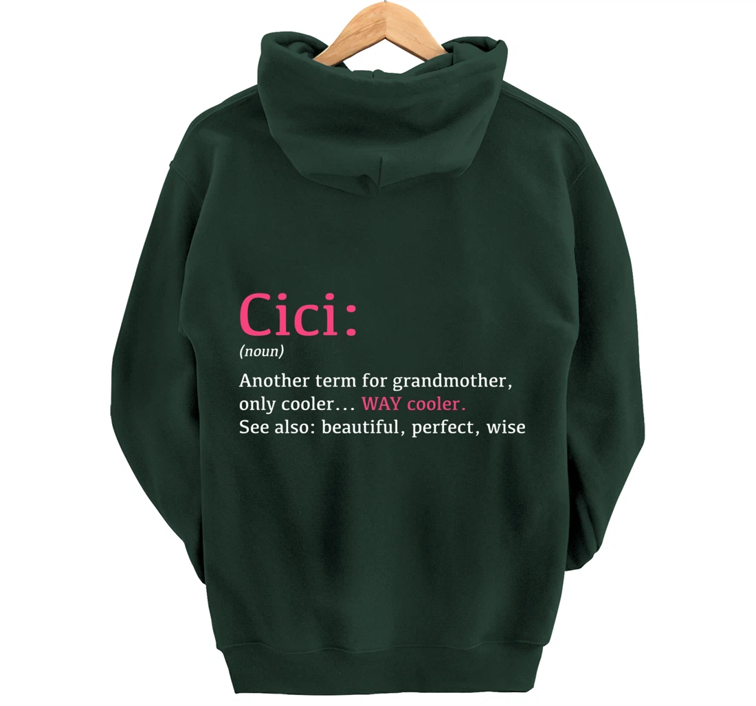 Cici: Funny Definition Noun - Another Term Pullover Hoodie