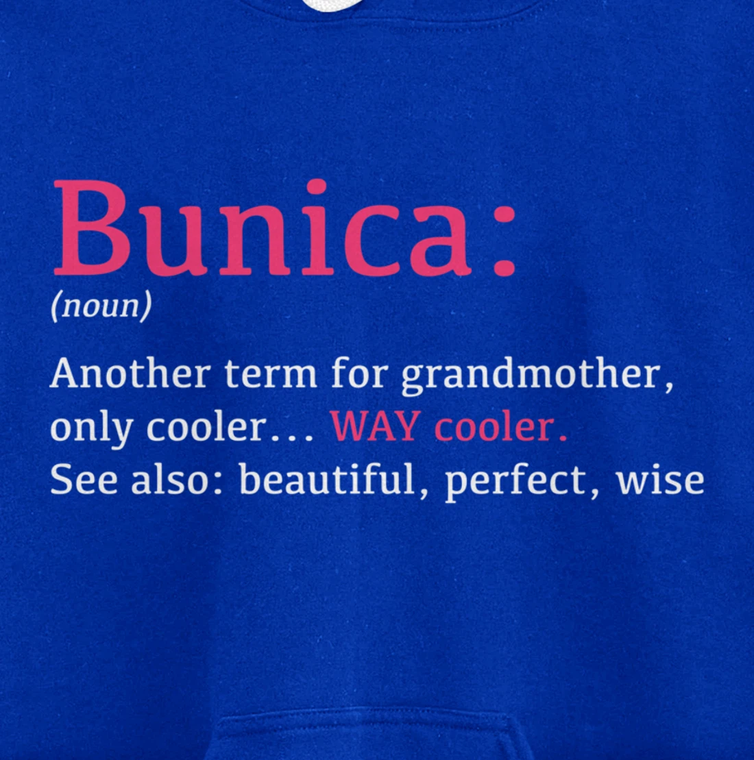Bunica: Funny Definition Noun - Another Term Pullover Hoodie