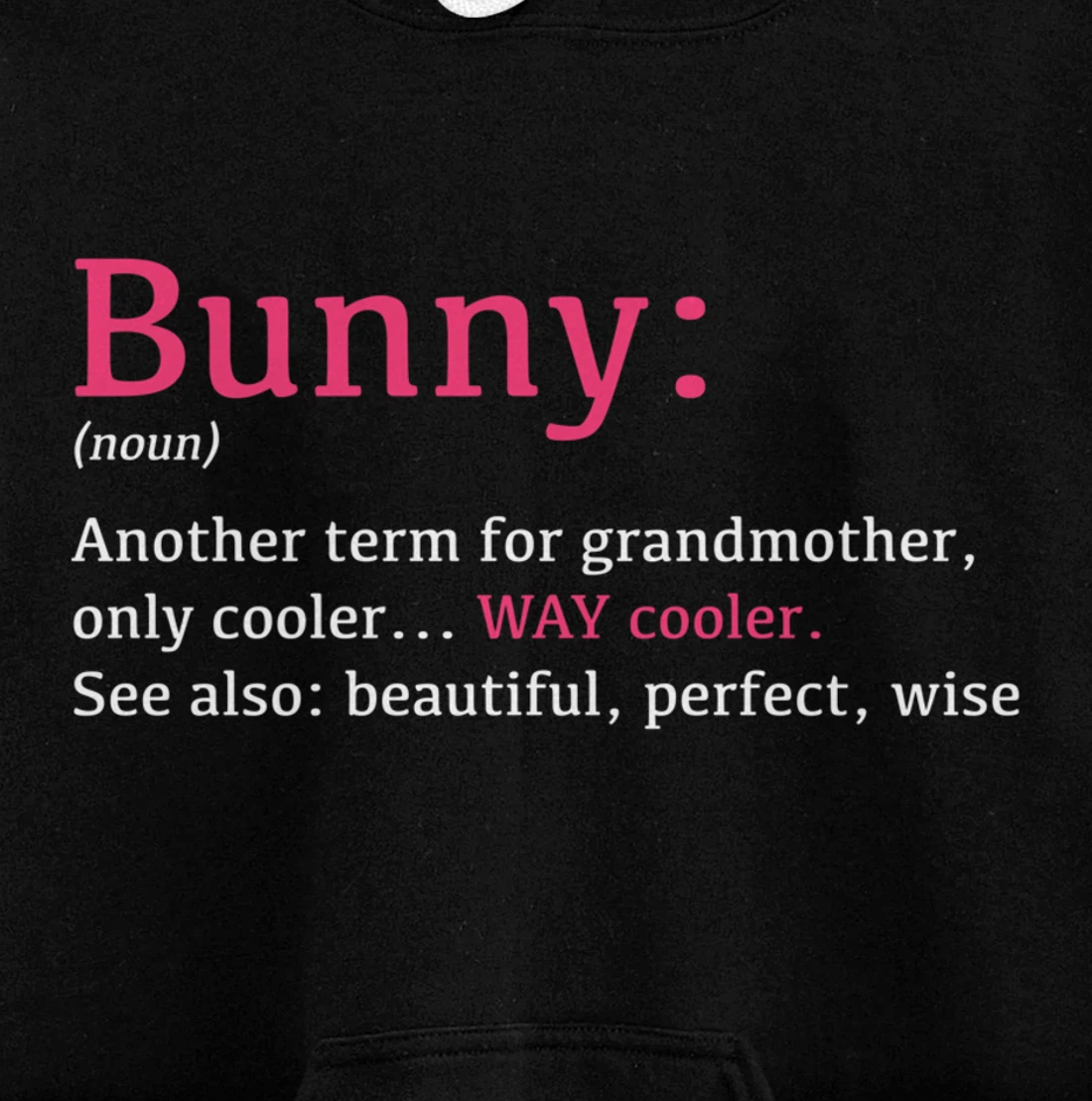 Bunny: Funny Definition Noun - Another Term Pullover Hoodie