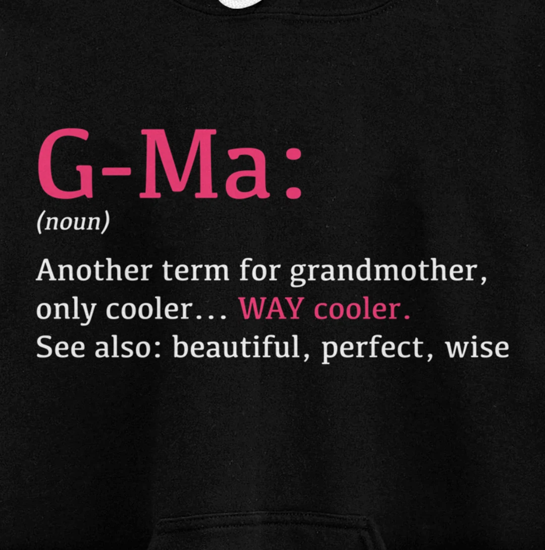 G-Ma: Funny Definition Noun - Another Term Pullover Hoodie