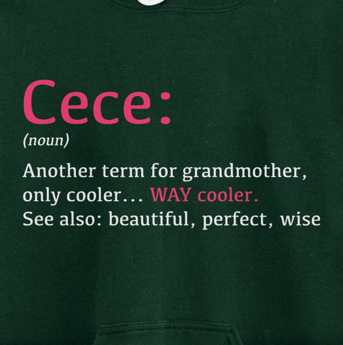 Cece: Funny Definition Noun - Another Term Pullover Hoodie