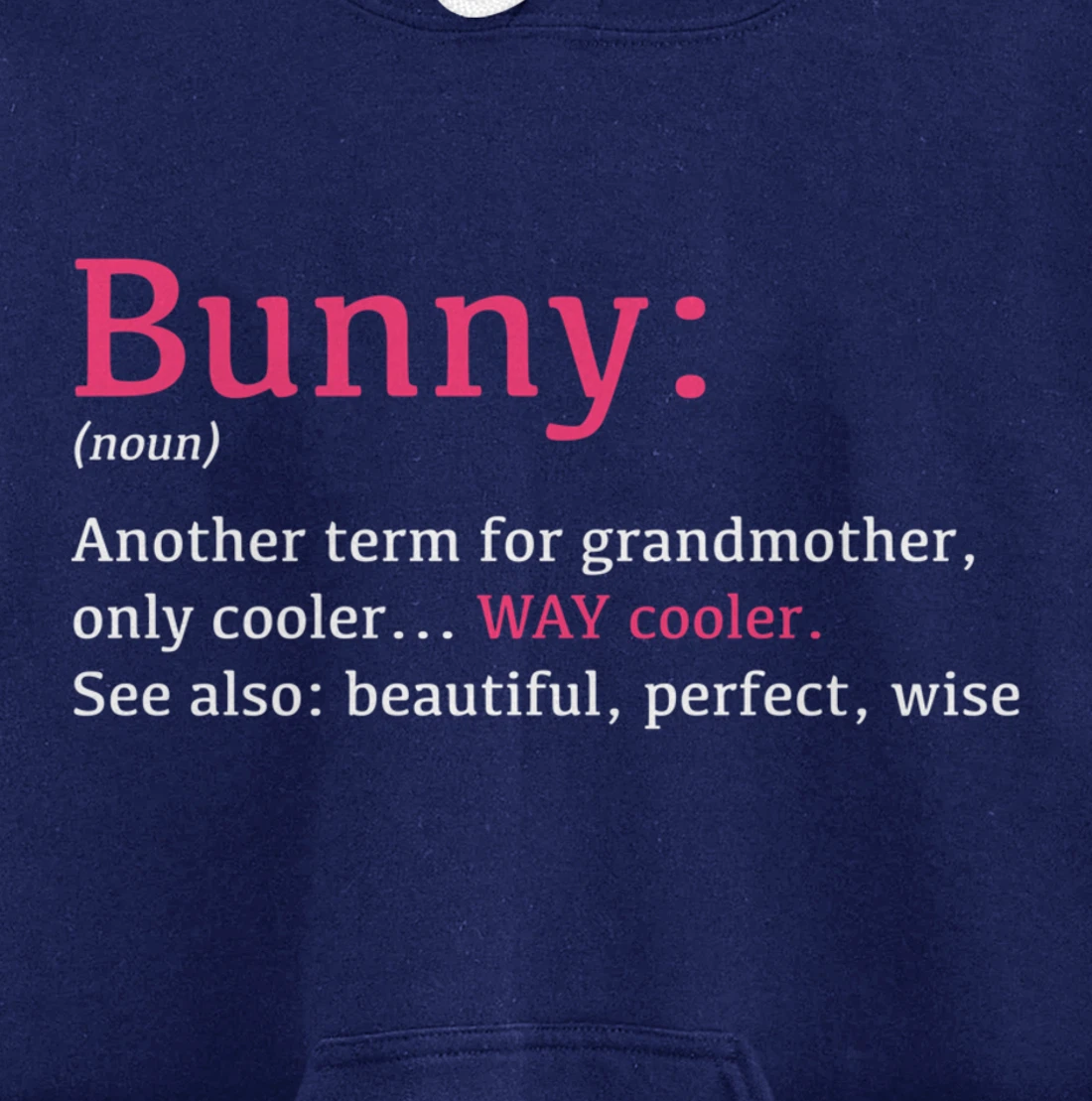 Bunny: Funny Definition Noun - Another Term Pullover Hoodie
