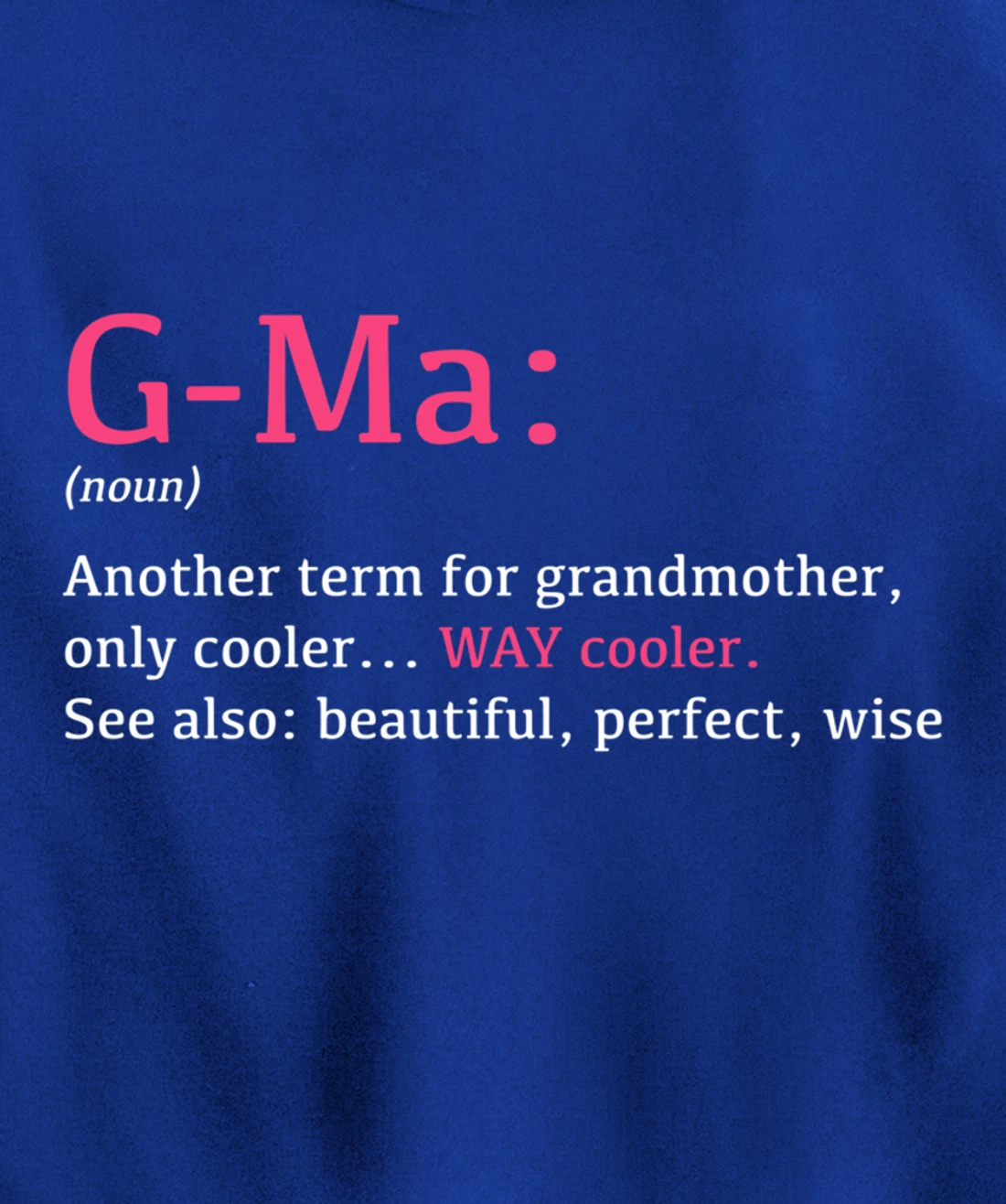 G-Ma: Funny Definition Noun - Another Term Pullover Hoodie