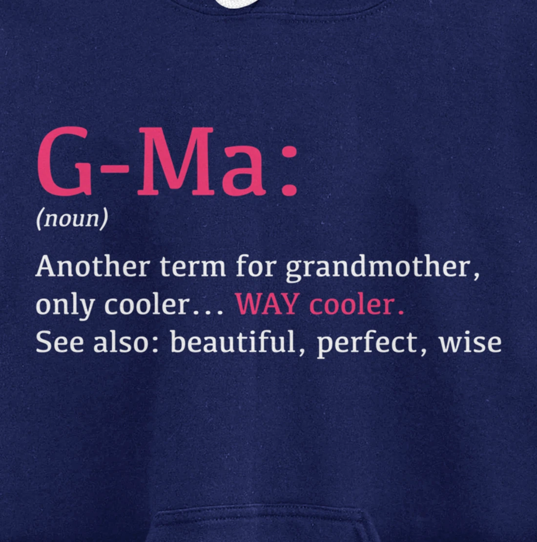 G-Ma: Funny Definition Noun - Another Term Pullover Hoodie