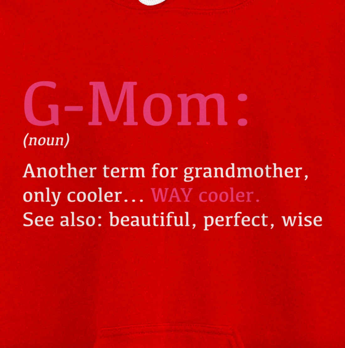 G-Mom: Funny Definition Noun - Another Term Pullover Hoodie