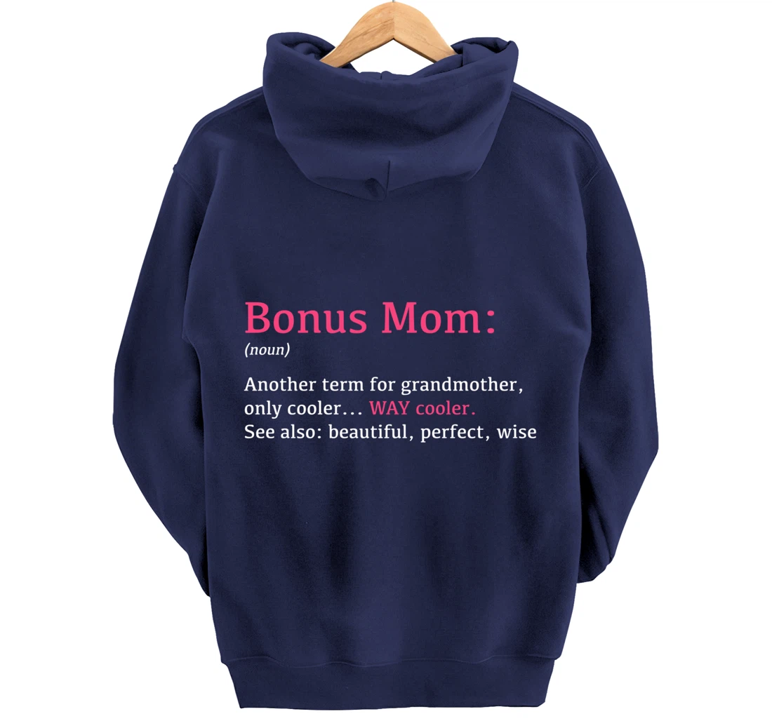 Bonus Mom: Funny Definition Noun - Another Term Pullover Hoodie