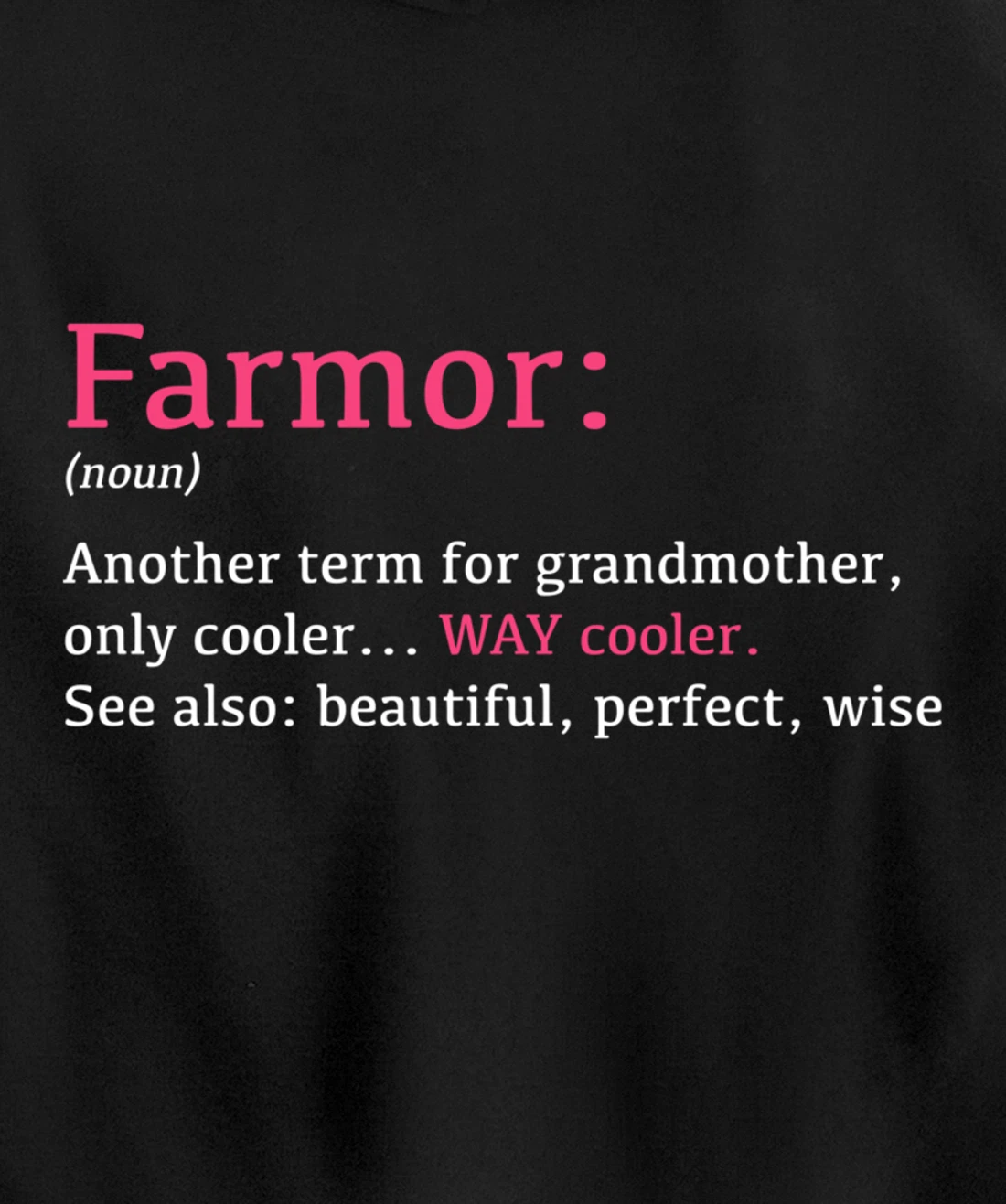Farmor: Funny Definition Noun - Another Term Pullover Hoodie