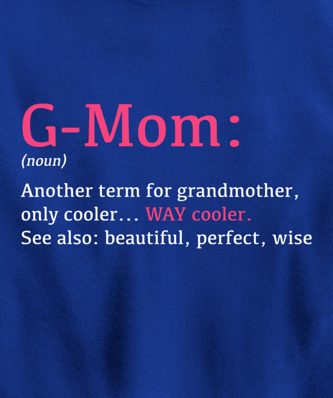 G-Mom: Funny Definition Noun - Another Term Pullover Hoodie