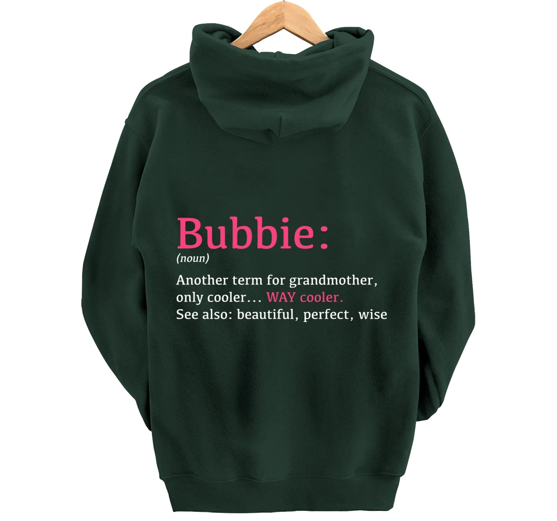 Bubbie: Funny Definition Noun - Another Term Pullover Hoodie