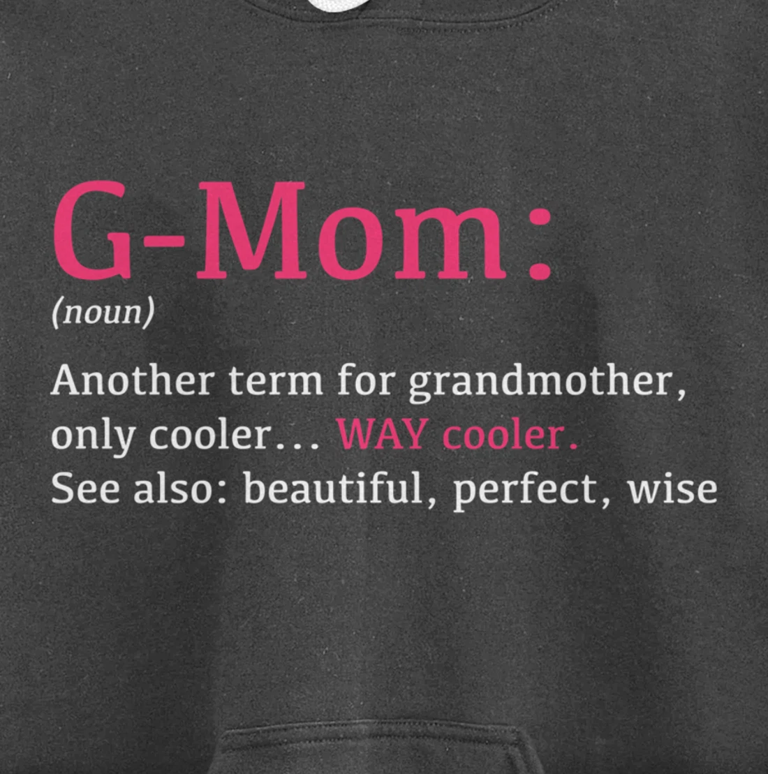 G-Mom: Funny Definition Noun - Another Term Pullover Hoodie
