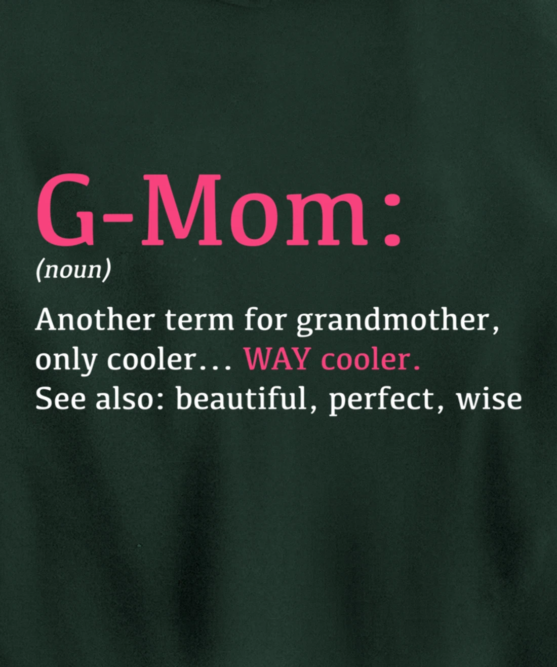 G-Mom: Funny Definition Noun - Another Term Pullover Hoodie