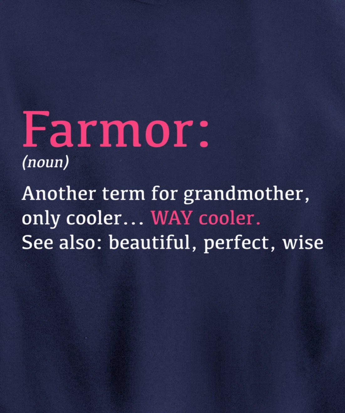 Farmor: Funny Definition Noun - Another Term Pullover Hoodie