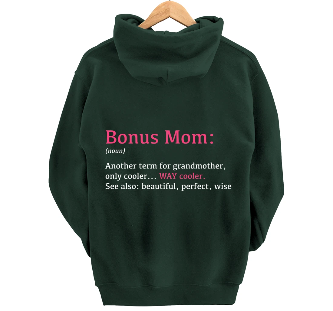 Bonus Mom: Funny Definition Noun - Another Term Pullover Hoodie