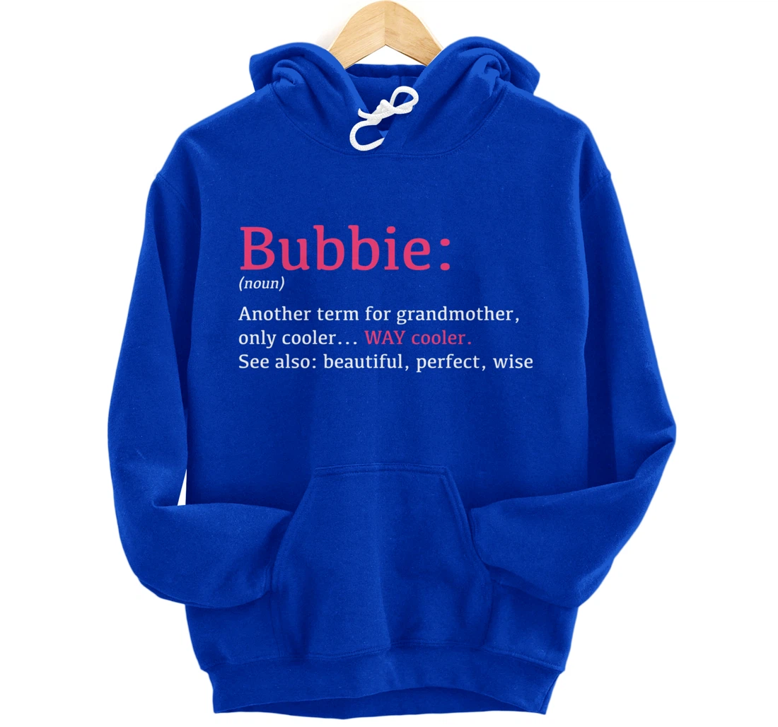 Bubbie: Funny Definition Noun - Another Term Pullover Hoodie