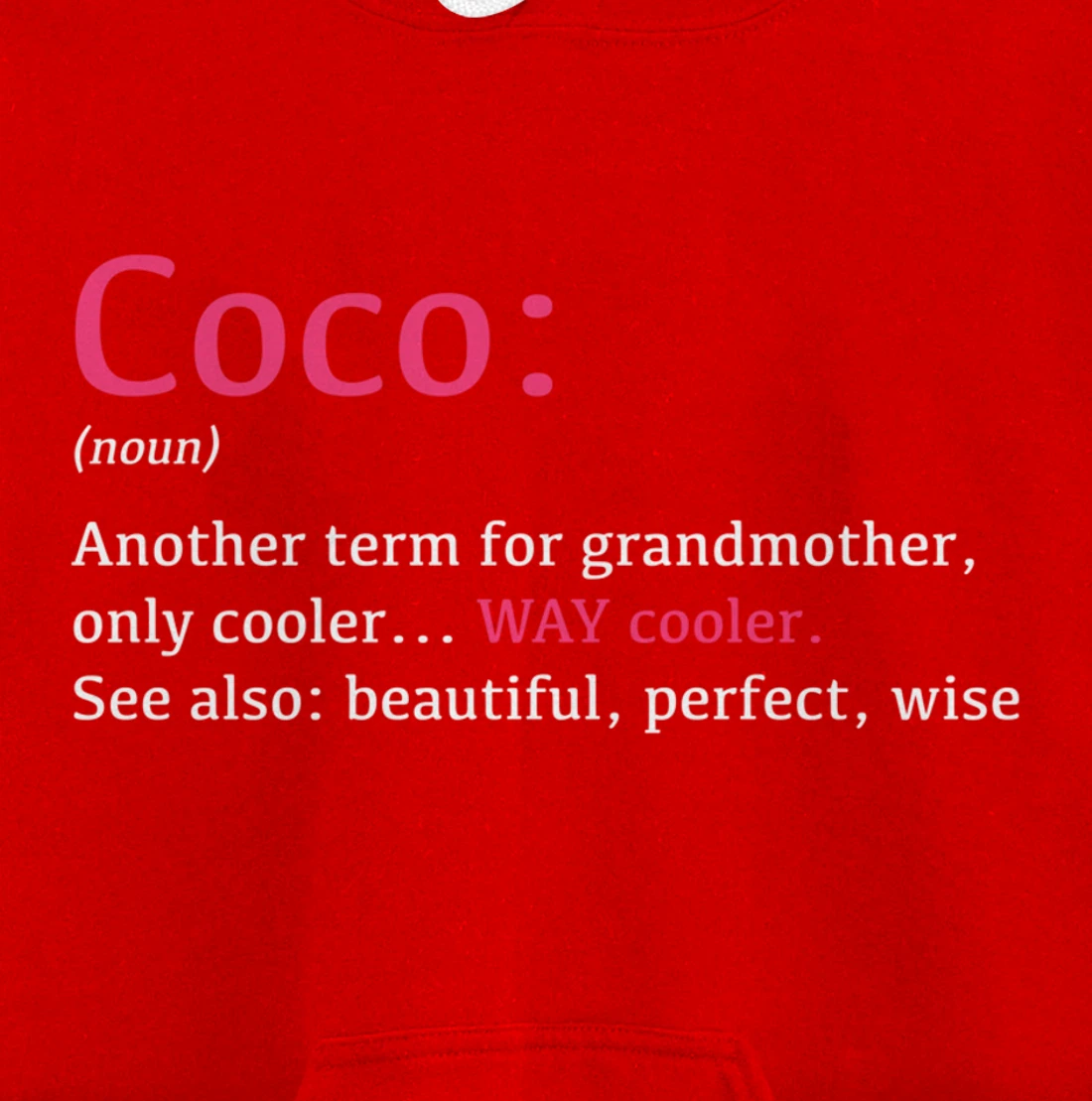 Coco: Funny Definition Noun - Another Term Pullover Hoodie