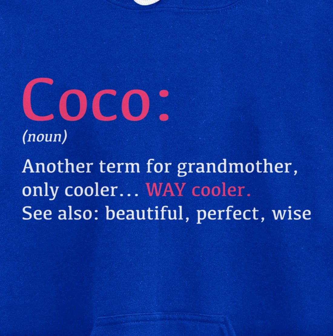 Coco: Funny Definition Noun - Another Term Pullover Hoodie
